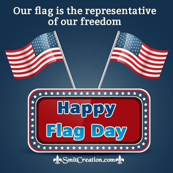 Happy Flag Day Freedom Quote Picture