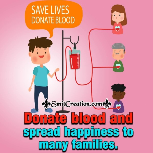 Donate Blood And Spread Happiness