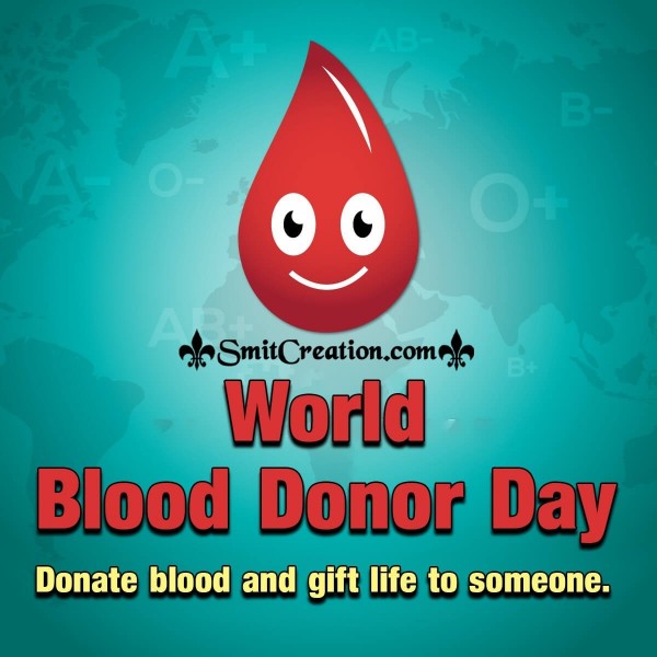 World Blood Donor Day Donate Blood