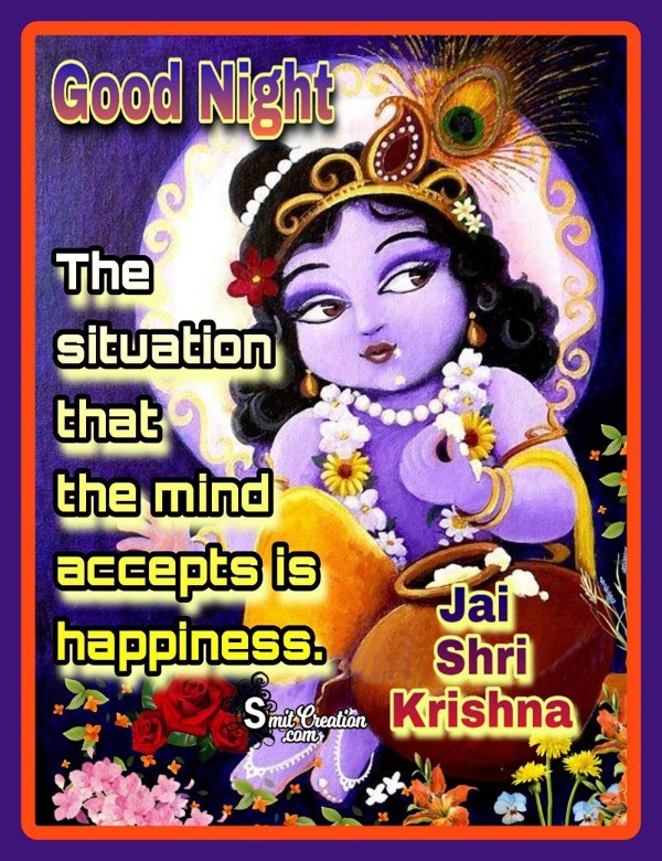 Good Night Situation Mind Accepts Is Happiness