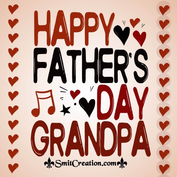 Happy Father’s Day Grandpa
