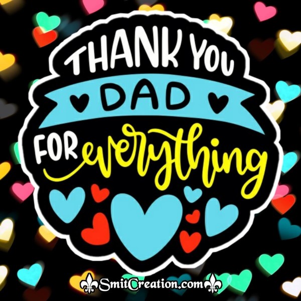 Thank You Dad For Everything