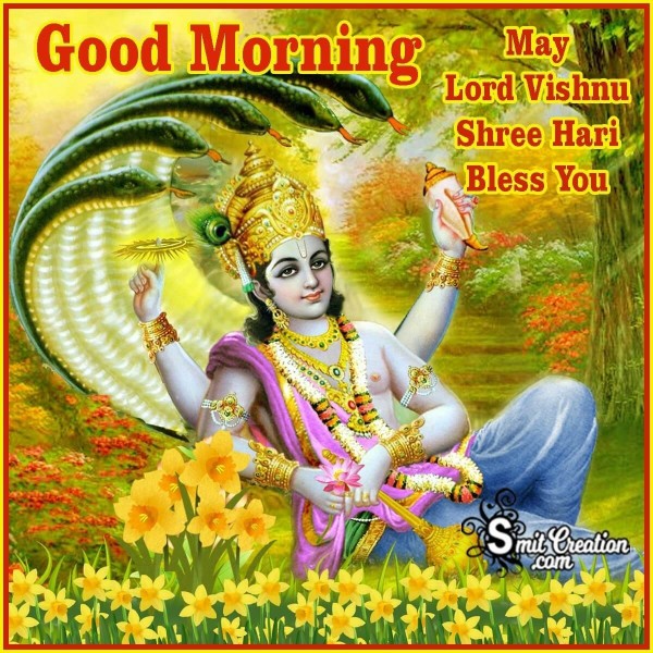 Good Morning May Lord Vishnu Shree Hari Bless You