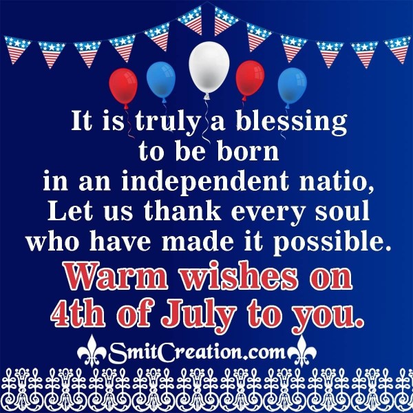 Warm Wishes On 4th of July To You