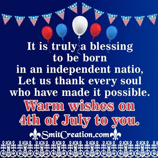 Warm Wishes On 4th of July To You