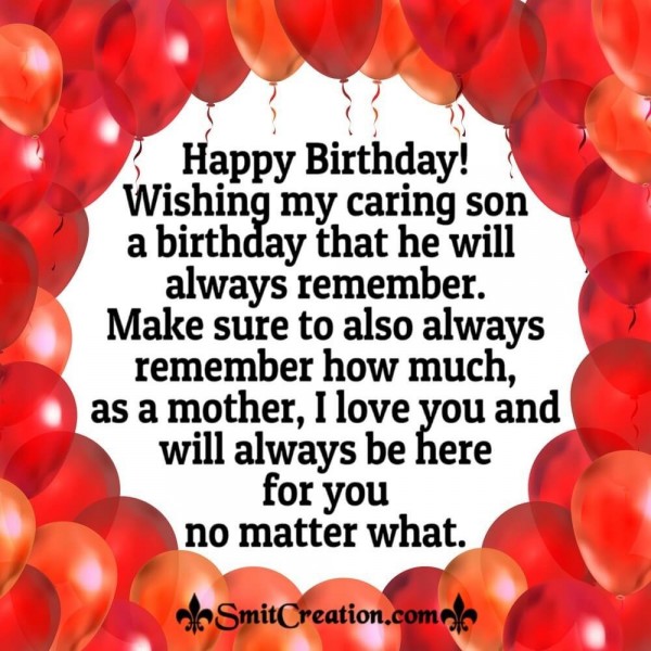 Wishing My Caring Son Happy Birthday!