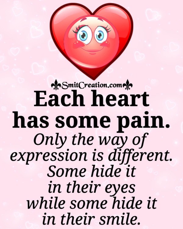 Each Heart Has Some Pain