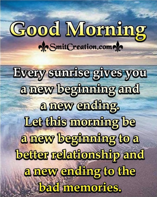 Good Morning Every Sunrise A New Beginning