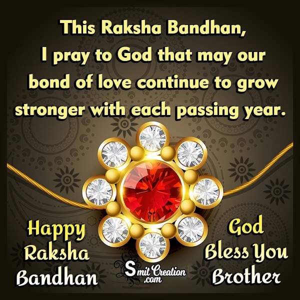 Happy Raksha Bandhan God Bless You Brother