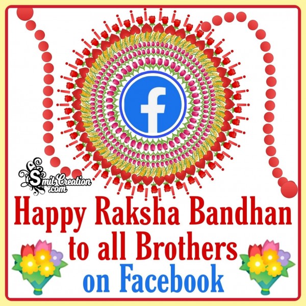 Happy Raksha Bandhan To All Brothers On Facebook