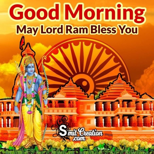 Good Morning May Lord Ram Bless You