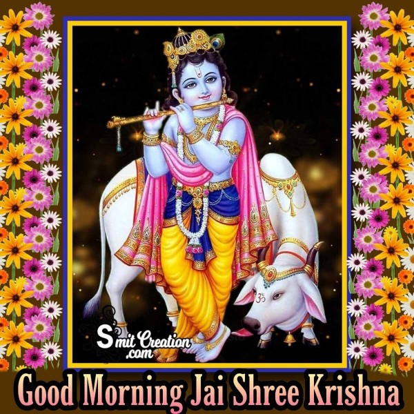 Good Morning Jai Shree Krishna