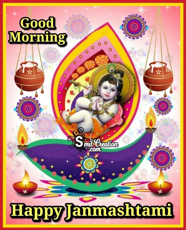 Good Morning Happy Janmashtami