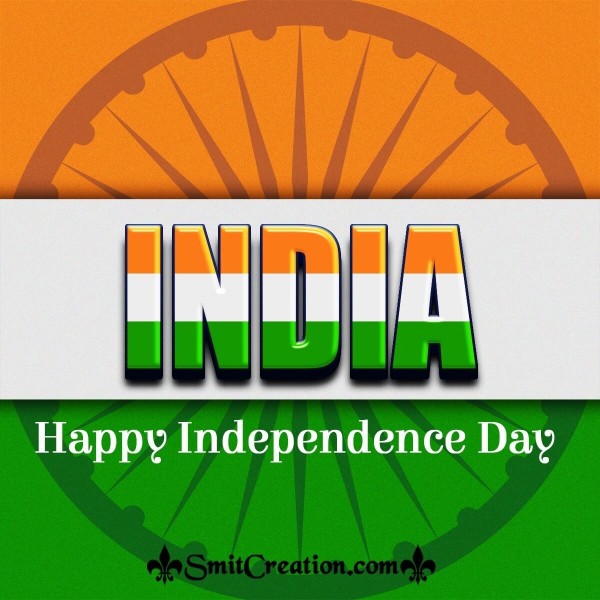 Happy Independence Day India