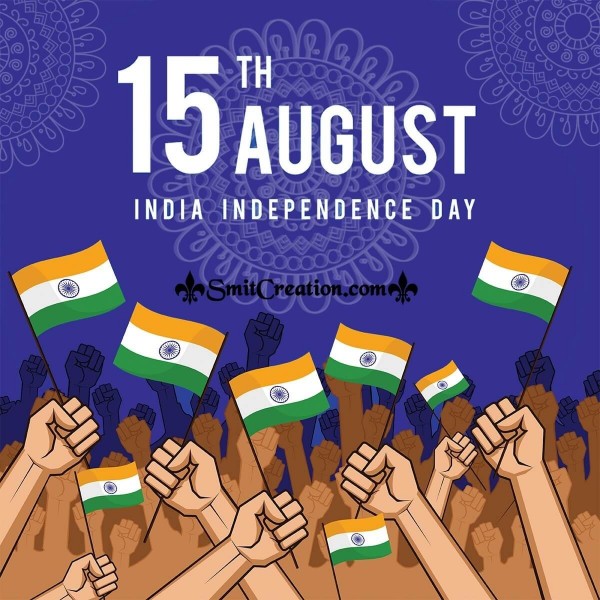 15th August India Independence Day