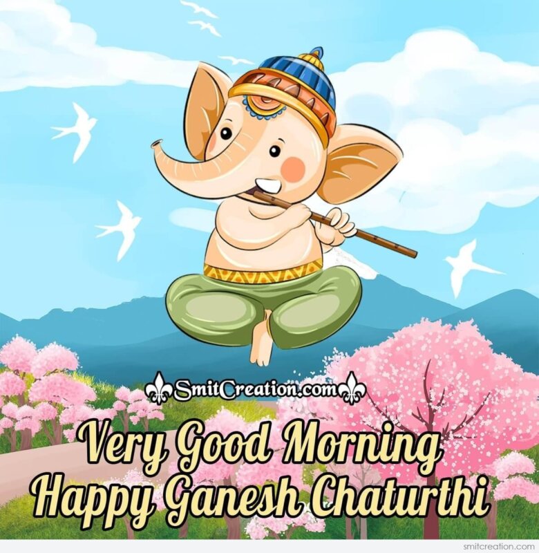 Very Good Morning Happy Ganesh Chaturthi - SmitCreation.com