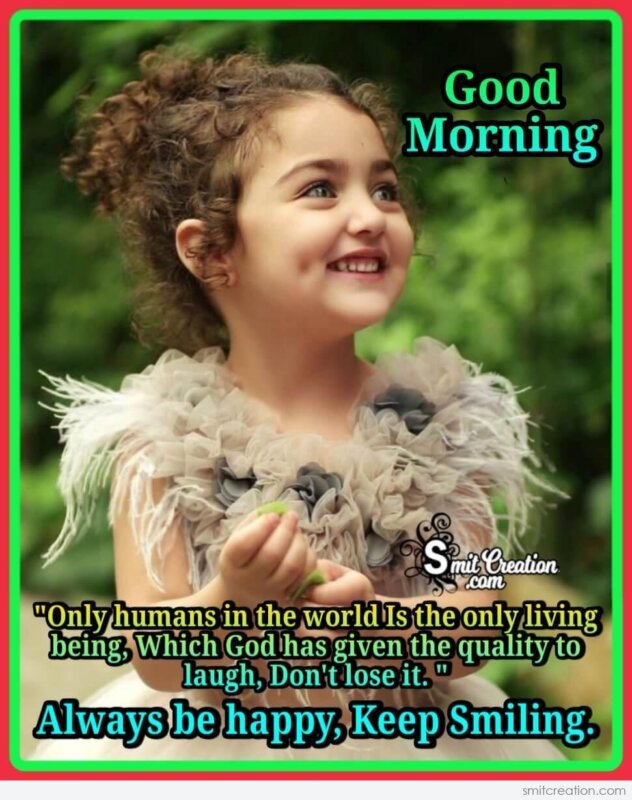 Good Morning Always Keep Smiling - SmitCreation.com