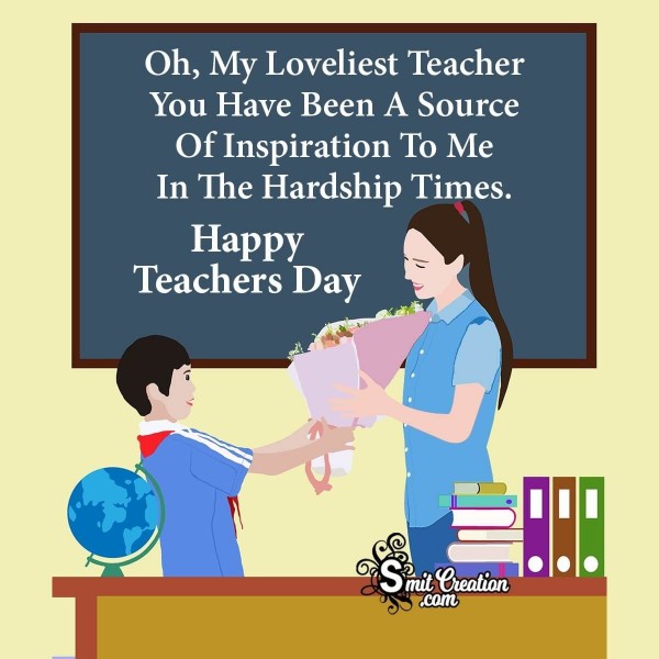 Happy Teachers Day Message To Loveliest Teacher