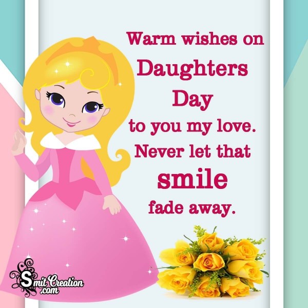 Warm Wishes On Daughters Day To You My Love