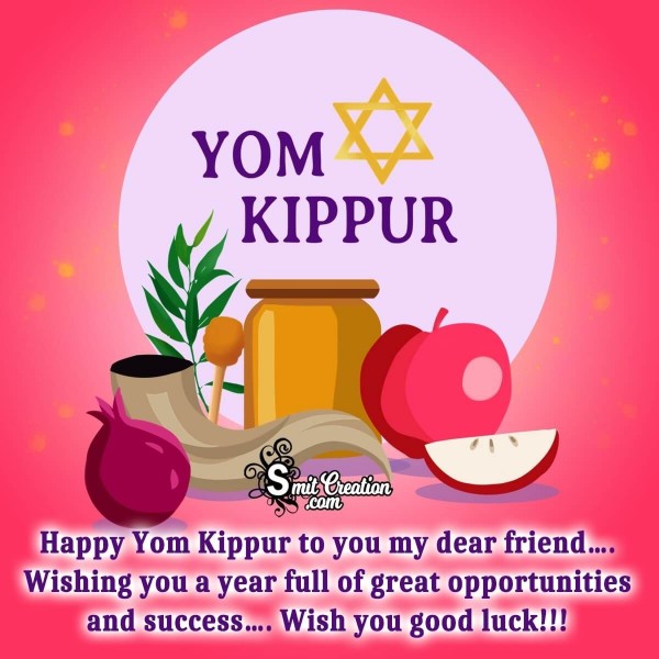 Happy Yom Kippur To You My Dear Friend