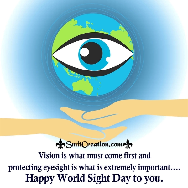 Happy World Sight Day To You