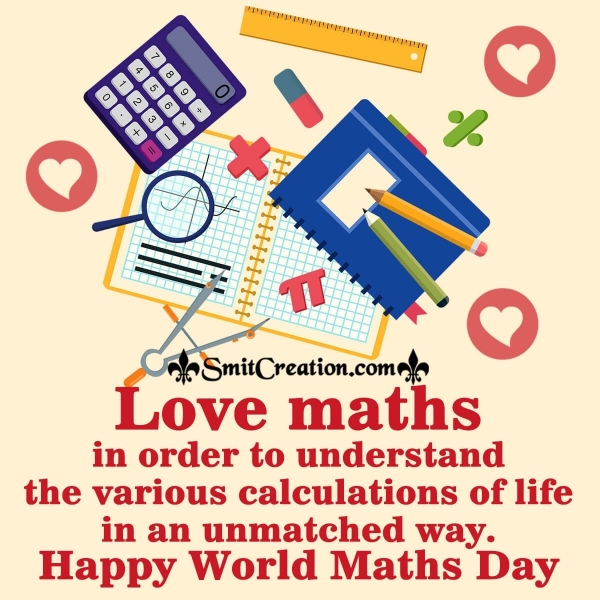 Happy World Maths Day Love Maths