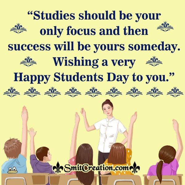 Wishing A Very Happy Students Day To You
