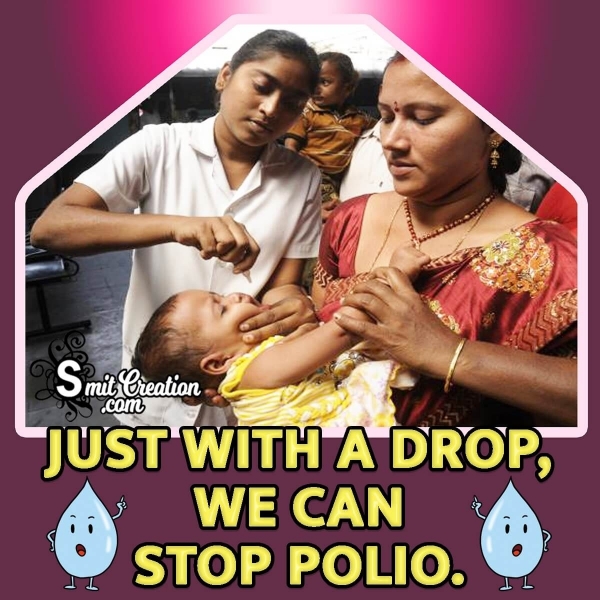 Just With A Drop, We Can Stop Polio