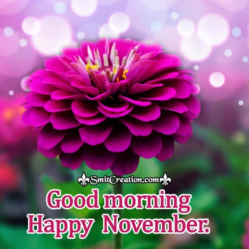 Good Morning Happy November - SmitCreation.com