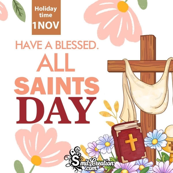 Have A Blessed All Saints’ Day