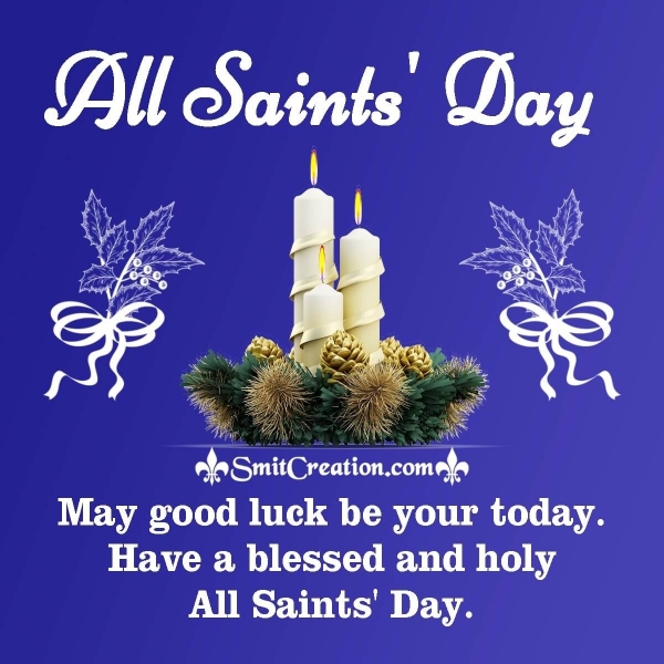 Have A Blessed And Holy All Saints’ Day