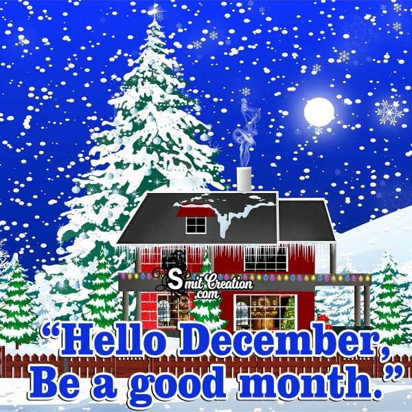 Hello, December! Be A Good Month