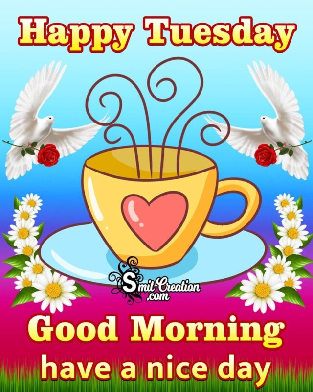 Happy Tuesday Good Morning Picture - SmitCreation.com