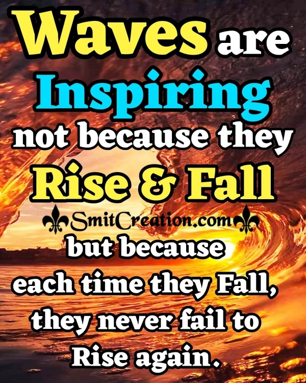 Waves Are Inspiring