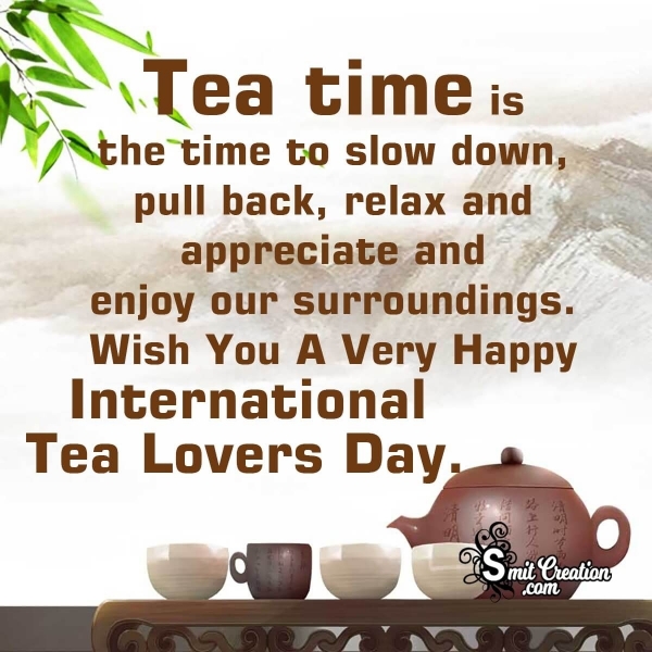 TEA Lovers DAY Messages And Quotes