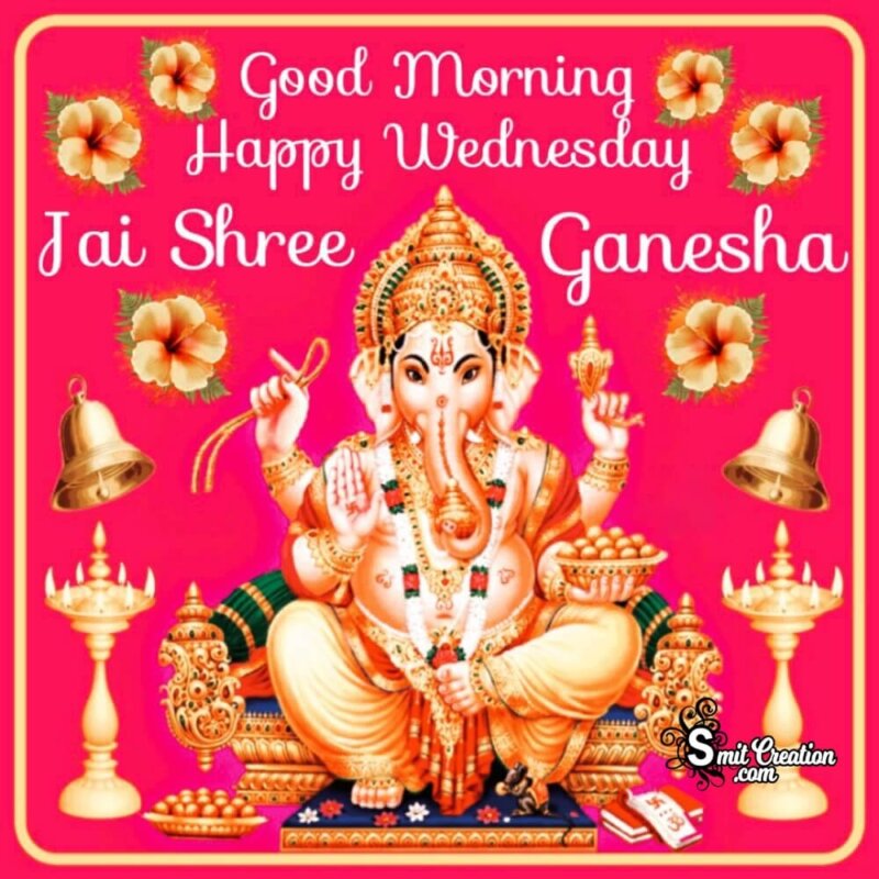 Good Morning Happy Wednesday Ganesha Image - SmitCreation.com