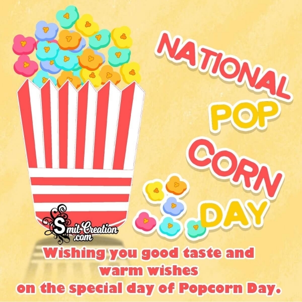 Happy National Popcorn Day Wishes