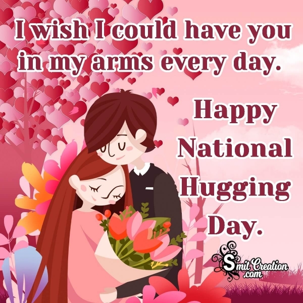 Happy National Hugging Day Wishes