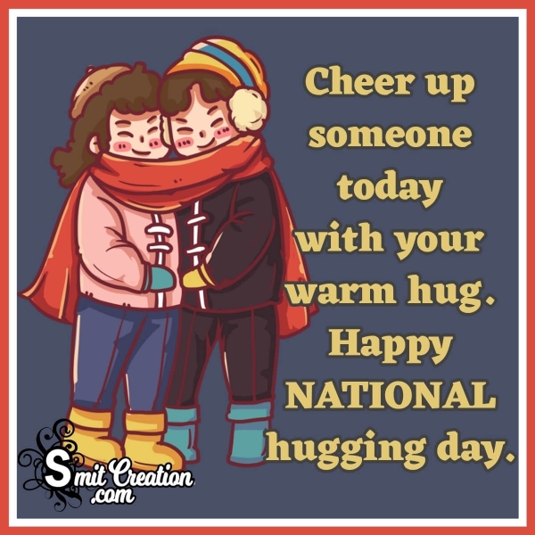 Happy National Hugging Day Quote