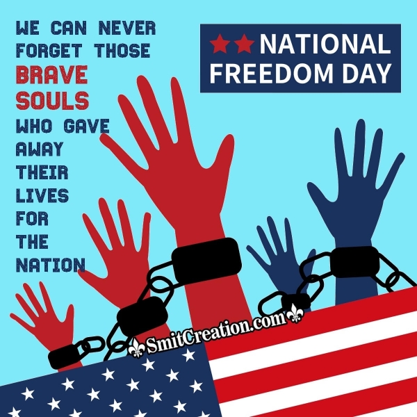 Happy National Freedom Day To Everyone