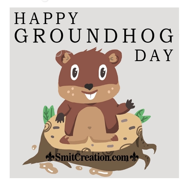 Happy Groundhog Day Pic