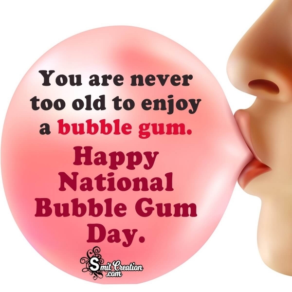 Greetings on National Bubble Gum Day