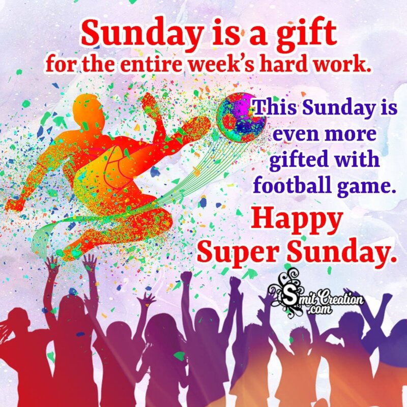 Happy Super Sunday Messages - SmitCreation.com