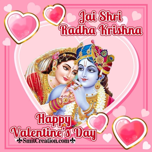 Happy Valentine’s day Jai Shri Radha Krishna