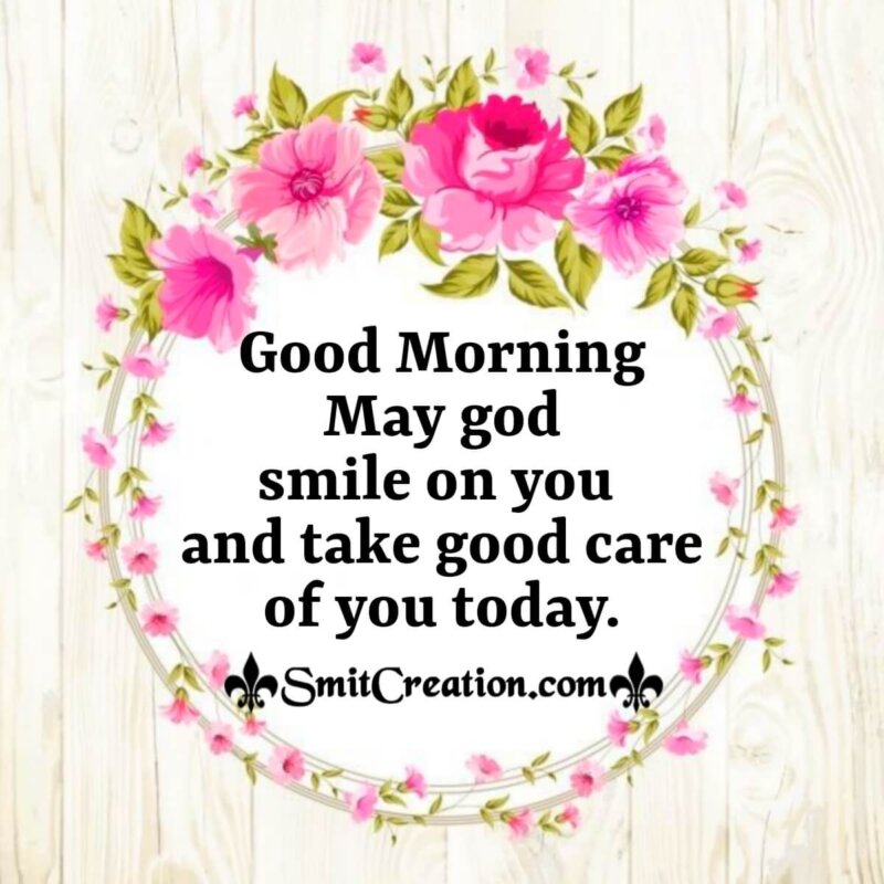 Good Morning May God Smile - SmitCreation.com