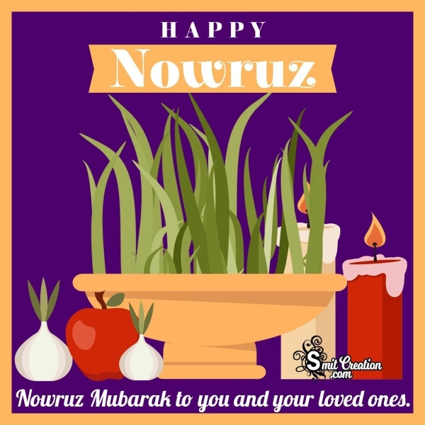 Nowruz Mubarak To You And Your Loved Ones