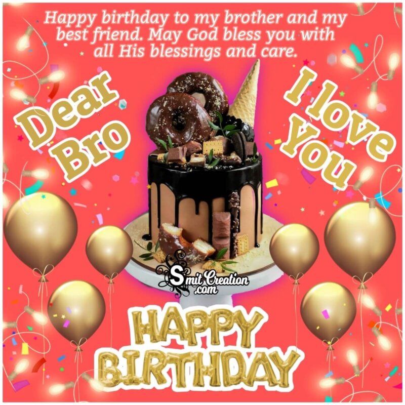 Happy Birthday Dear Bro - SmitCreation.com