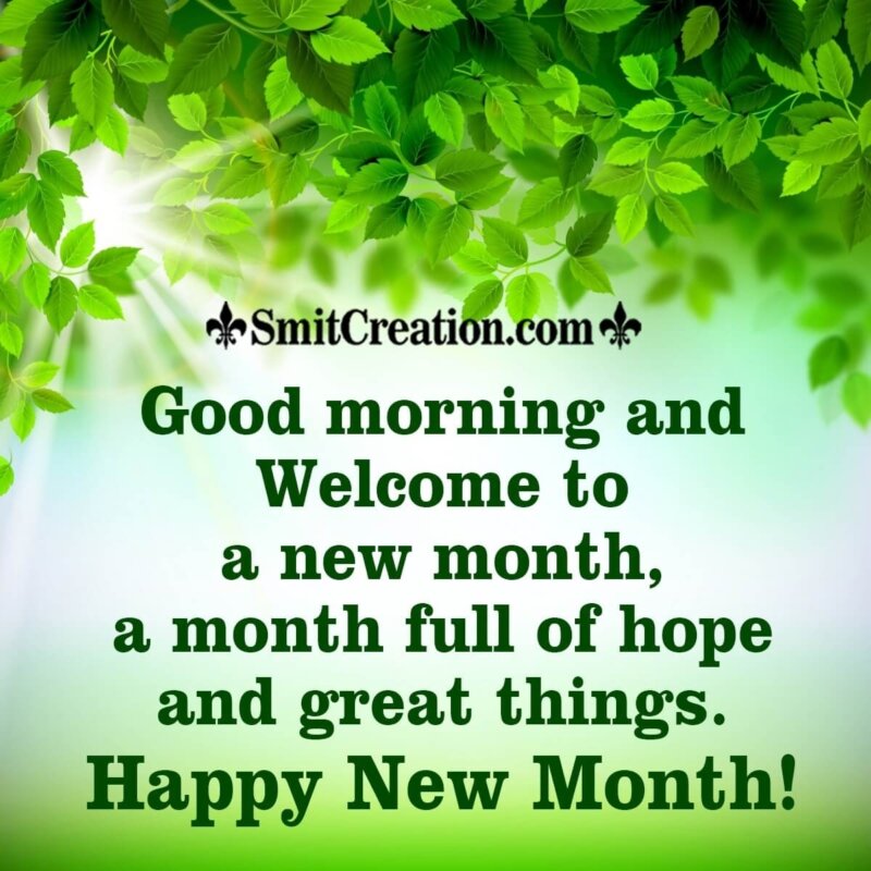 Good Morning And Welcome To A New Month - SmitCreation.com