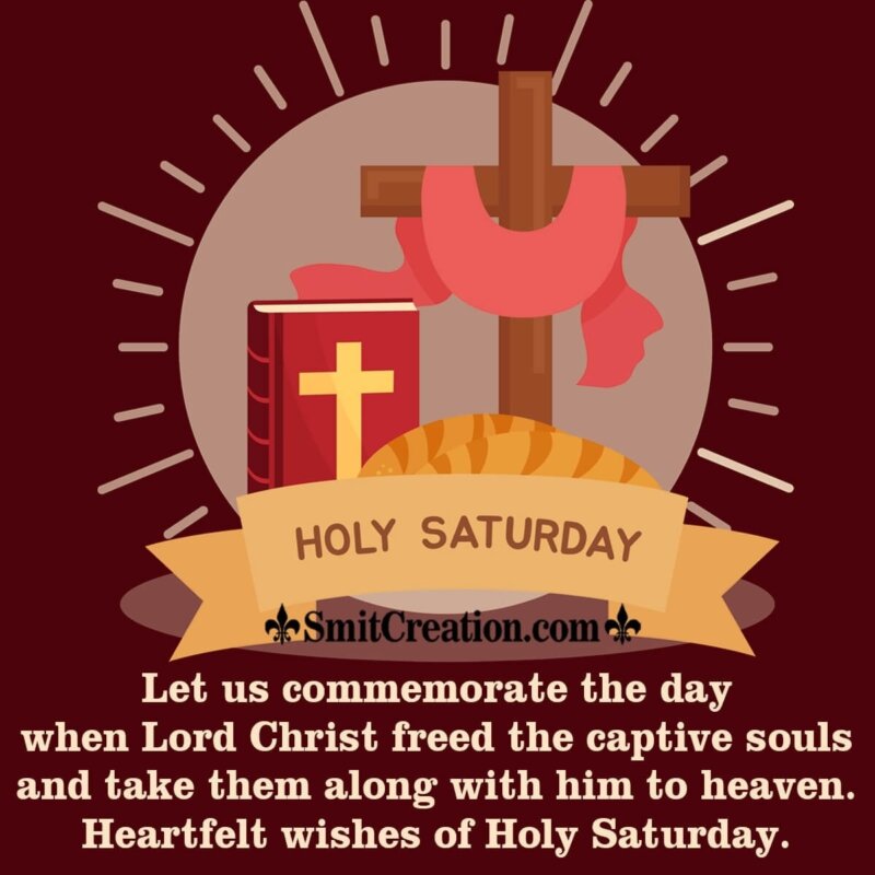 Heartfelt Wishes Of Holy Saturday. - SmitCreation.com