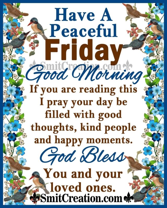 Have A Peaceful Friday Good Morning - SmitCreation.com